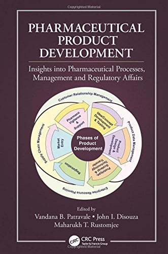 Pharmaceutical Product Development: Insights Into Pharmaceutical Processes, Management and Regulatory Affairs