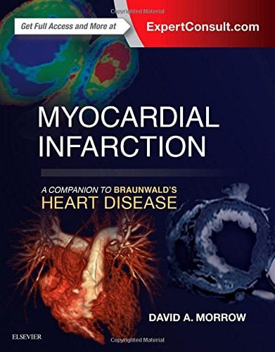 Myocardial Infarction: A Companion to Braunwald's Heart Disease (Original PDF from Publisher)