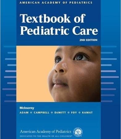 American Academy of Pediatrics Textbook of Pediatric Care, 2nd Edition (Original PDF from Publisher)