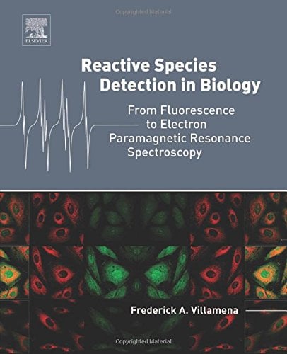 Reactive Species Detection in Biology: From Fluorescence to Electron Paramagnetic Resonance Spectroscopy (EPUB)