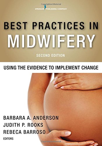 Best Practices in Midwifery, Second Edition: Using the Evidence to Implement Change (EPUB)