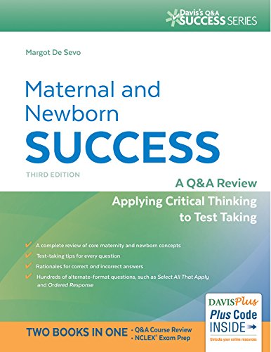 Maternal and Newborn Success: A Q&A Review Applying Critical Thinking to Test Taking, 3rd Edition (Original PDF from Publisher)