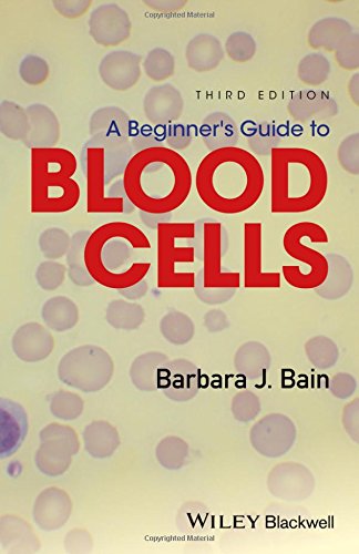 A Beginner's Guide to Blood Cells, 3rd Edition (PDF)