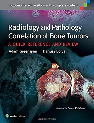 Radiology and Pathology Correlation of Bone Tumors: A Quick Reference and Review (EPUB)