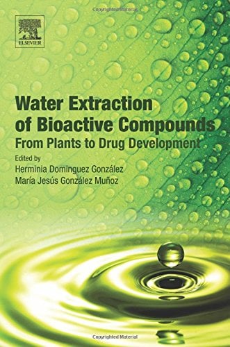 Water Extraction of Bioactive Compounds: From Plants to Drug Development (PDF)