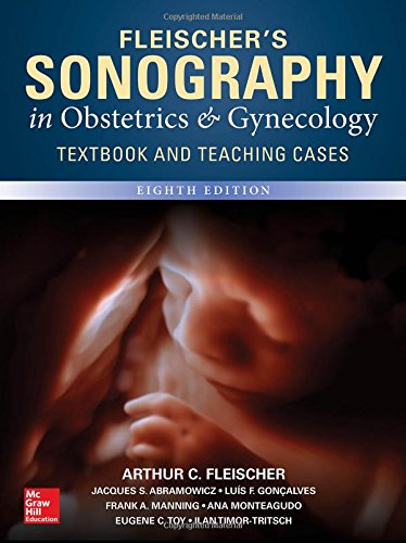 Fleischer's Sonography in Obstetrics & Gynecology, Eighth Edition (ORIGINAL PDF from Publisher)