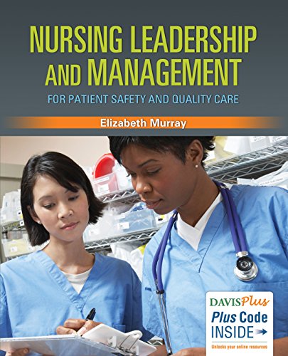 Nursing Leadership and Management for Patient Safety and Quality Care (PDF)