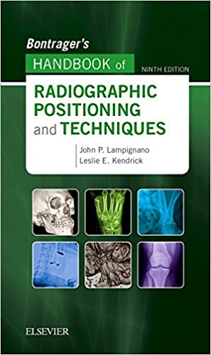 Bontrager's Handbook of Radiographic Positioning and Techniques, 9th Edition (Original PDF from Publisher)