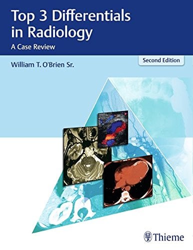 Top 3 Differentials in Radiology: A Case Review, 2nd Edition (EPUB)