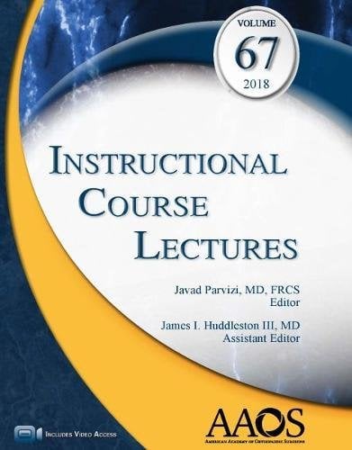 Instructional Course Lectures 2018, Volume 67 (PDF + Videos)