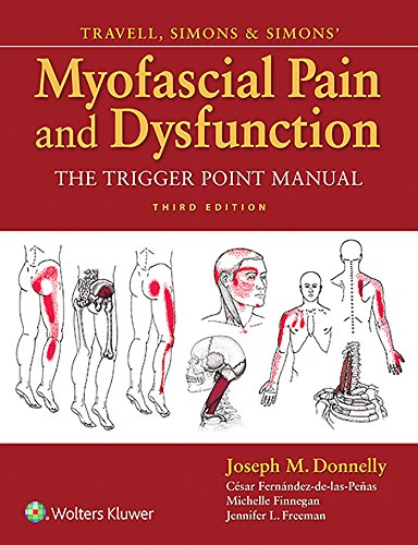 Travell, Simons & Simons’ Myofascial Pain And Dysfunction: The Trigger Point Manual, 3Rd Edition (Epub)