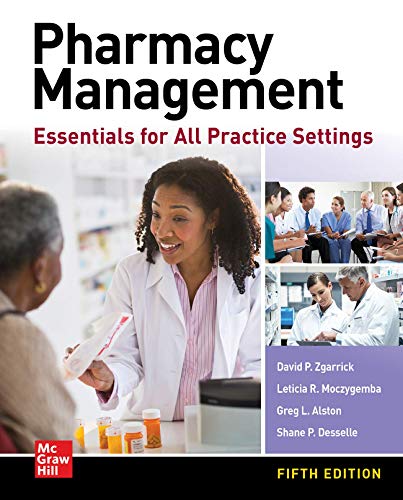Pharmacy Management: Essentials for All Practice Settings, Fifth Edition (ORIGINAL PDF from Publisher)