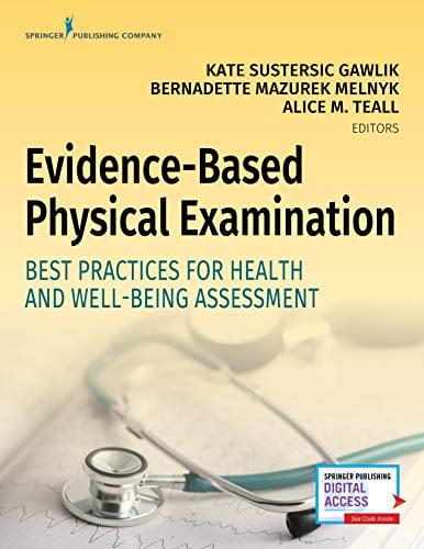 Evidence-Based Physical Examination: Best Practices for Health & Well-Being Assessment (Paperback) &ndash; Comprehensive Book for Teaching Physical and Health Assessment Techniques