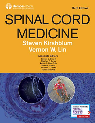 Spinal Cord Medicine, Third Edition: Comprehensive Evidence-Based Clinical Reference for Diagnosis and Treatment of Spinal Cord Injuries and Conditions (Original PDF from Publisher)