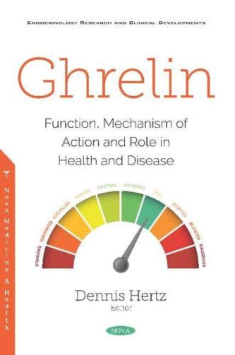 Ghrelin: Function, Mechanism of Action and Role in Health and Disease (Original PDF from Publisher)