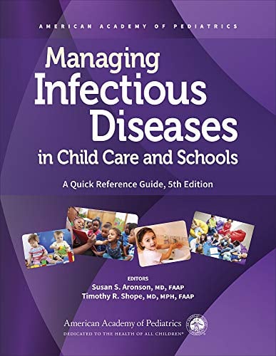 Managing Infectious Diseases in Child Care and Schools: A Quick Reference Guide (Original PDF from Publisher)