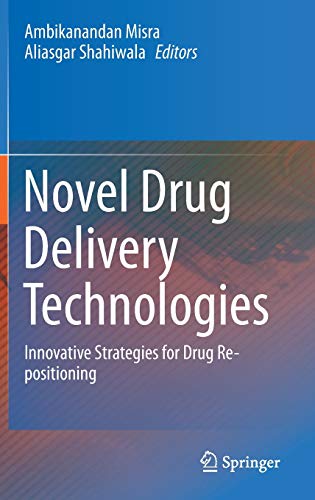 Novel Drug Delivery Technologies: Innovative Strategies for Drug Re-positioning (Original PDF from Publisher)