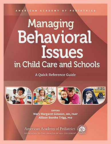 Managing Behavioral Issues in Child Care and Schools: A Quick Reference Guide  (Original PDF from Publisher)
