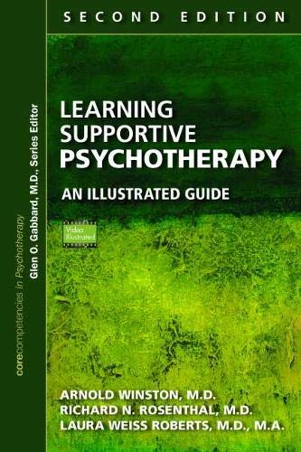 Learning Supportive Psychotherapy: An Illustrated Guide (Corecompetencies in Psychotherapy), 2nd Edition (Original PDF from Publisher)
