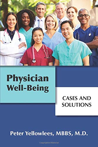 Physician Well-being: Cases and Solutions  (Original PDF from Publisher)