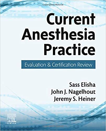 Current Anesthesia Practice: Evaluation & Certification Review (Original PDF from Publisher)