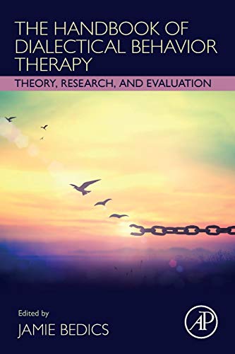 The Handbook Of Dialectical Behavior Therapy: Theory, Research, And ...