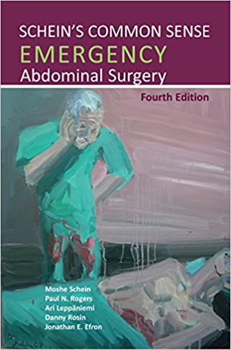 Schein’S Common Sense Emergency Abdominal Surgery, 4Th Edition (Original Pdf From Publisher)