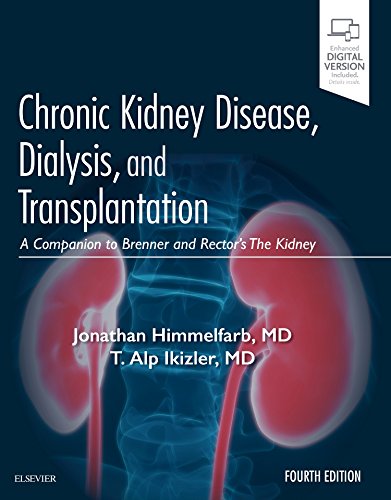 Chronic Kidney Disease, Dialysis, and Transplantation: A Companion to Brenner and Rector's The Kidney, 4th Edition (Original PDF from Publisher)