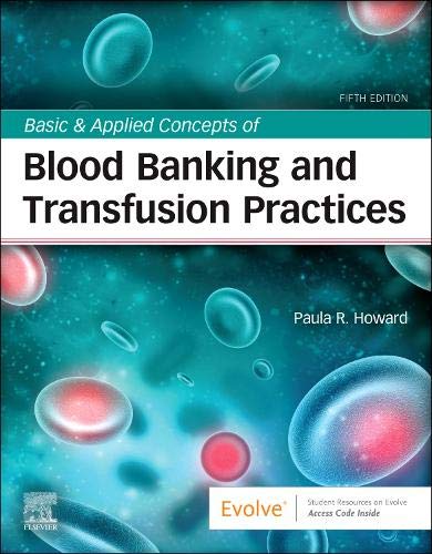 Basic & Applied Concepts of Blood Banking and Transfusion Practices, 5th Edition (Original PDF from Publisher)
