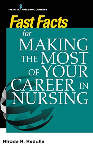 Fast Facts for Making the Most of Your Career in Nursing (Original PDF from Publisher)