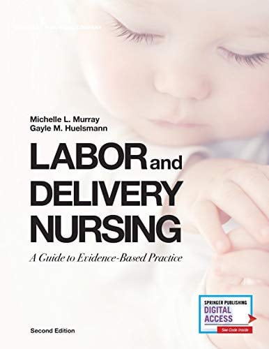 Labor and Delivery Nursing, Second Edition: A Guide to Evidence-Based Practice (Original PDF from Publisher)