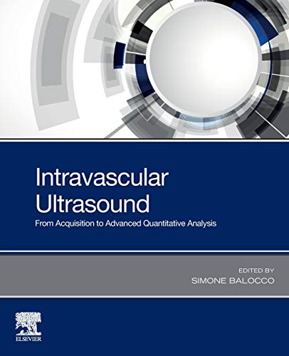 Intravascular Ultrasound: From Acquisition to Advanced Quantitative Analysis (EPUB)