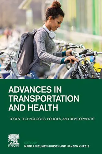 Advances in Transportation and Health: Tools, Technologies, Policies, and Developments (Original PDF from Publisher)