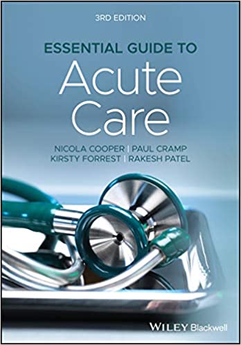 Essential Guide to Acute Care, 3rd Edition (ORIGINAL PDF from Publisher)