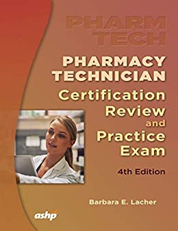 Pharmacy Technician Certification Review and Practice Exam, 4th Edition (Original PDF from Publisher)