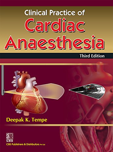 Clinical Practice of Cardiac Anaesthesia, Third Edition (EPUB & Converted PDF)