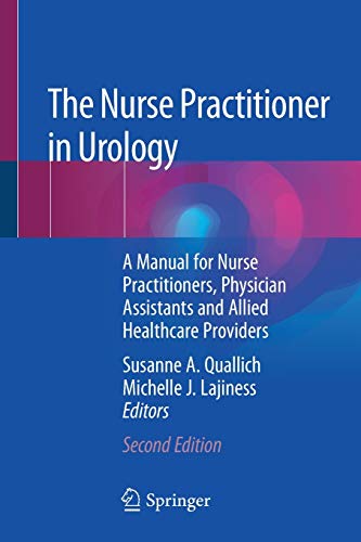 The Nurse Practitioner in Urology: A Manual for Nurse Practitioners, Physician Assistants and Allied Healthcare Providers, 2nd Edition (Original PDF from Publisher)