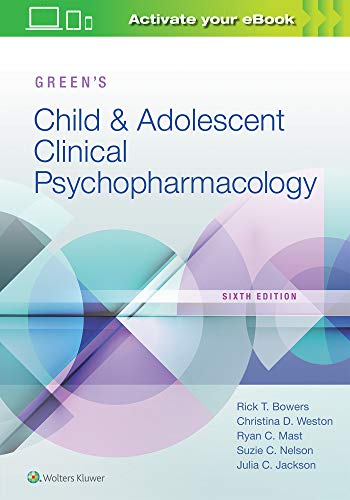 Green's Child and Adolescent Clinical Psychopharmacology, 6th Edition (EPUB + Converted PDF)
