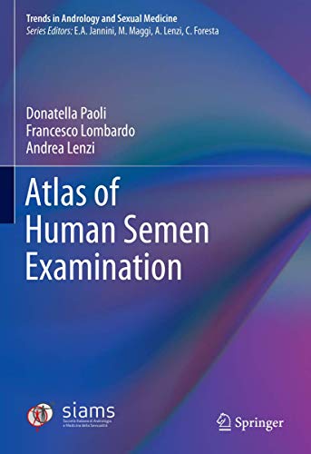 Atlas of Human Semen Examination (Trends in Andrology and Sexual Medicine) (Original PDF from Publisher)
