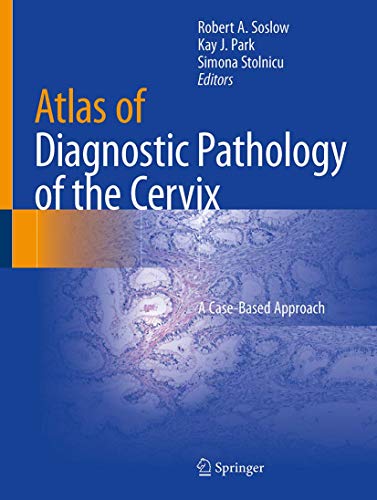 Atlas of Diagnostic Pathology of the Cervix: A Case-Based Approach (Original PDF from Publisher)