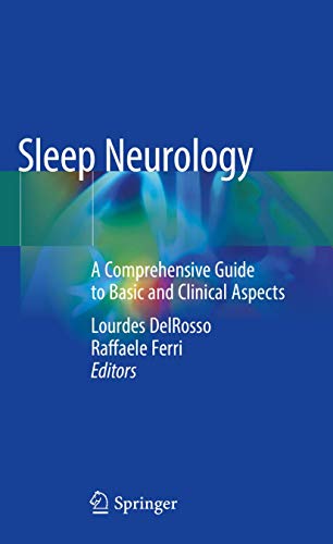 Sleep Neurology: A Comprehensive Guide to Basic and Clinical Aspects (Original PDF from Publisher)
