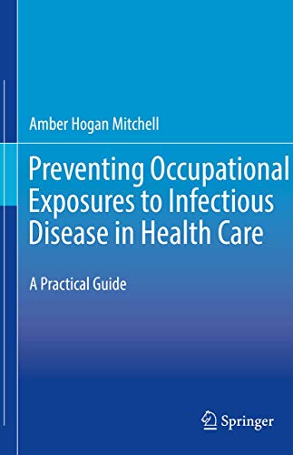 Preventing Occupational Exposures to Infectious Disease in Health Care: A Practical Guide (Original PDF from Publisher)