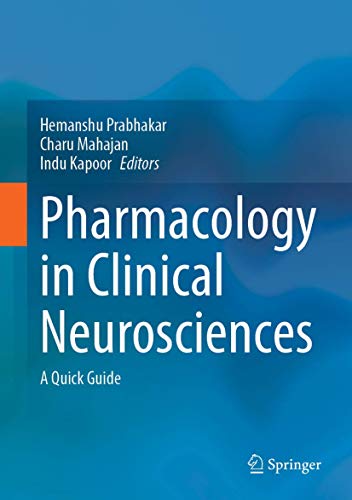 Pharmacology in Clinical Neurosciences: A Quick Guide (Original PDF from Publisher)