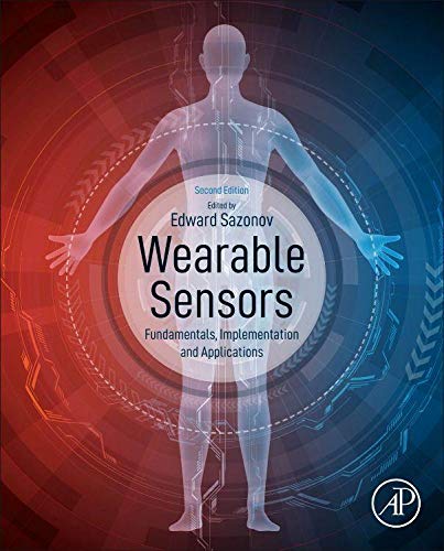 Wearable Sensors: Fundamentals, Implementation and Applications, 2nd Edition (Original PDF from Publisher)