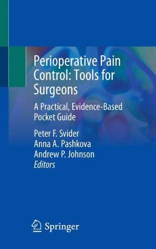 Perioperative Pain Control: Tools for Surgeons: A Practical, Evidence-Based Pocket Guide (Original PDF from Publisher)