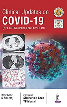 Clinical Updates on COVID-19: (API-ICP Guidelines on COVID-19) (EPUB + AZW + Converted PDF)