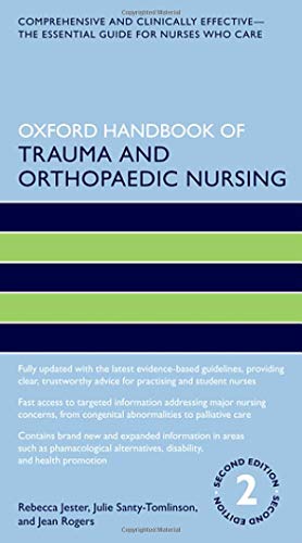 Oxford Handbook of Trauma and Orthopaedic Nursing, 2nd edition (Oxford Handbooks in Nursing) (Original PDF from Publisher)