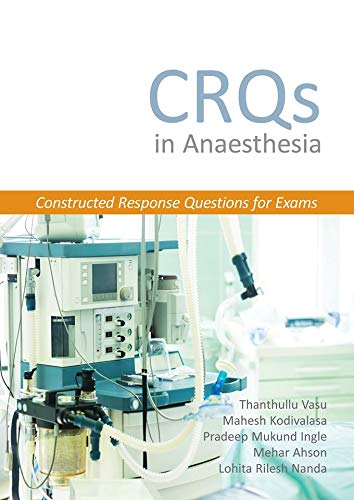 CRQs in Anaesthesia - Constructed Response Questions for Exams (Original PDF from Publisher)