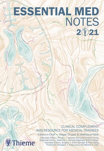 Essential Med Notes 2021: Clinical complement and resource for medical trainees (Original PDF from Publisher)