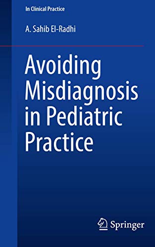 Avoiding Misdiagnosis in Pediatric Practice (In Clinical Practice) (Original PDF from Publisher)